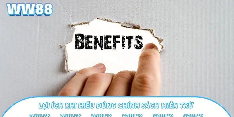 Lợi ích nhận được nếu người chơi tuân thủ theo chính sách miễn trừ