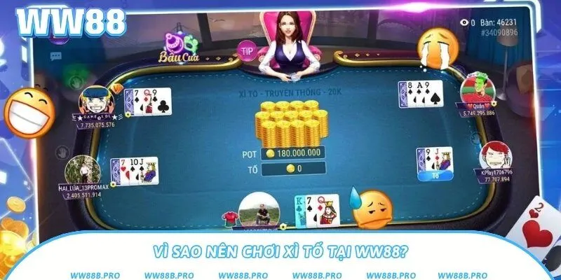 Những lý do nên chơi xì tố tại nhà cái WW88